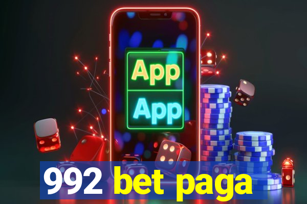 992 bet paga